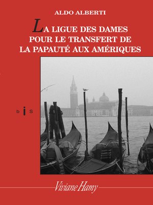 cover image of La Ligue des dames pour le transfert de la papauté aux Amériques